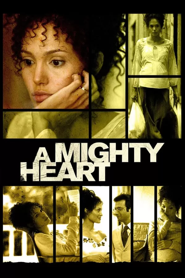 A Mighty Heart (2007) อะ ไมตี้ ฮาร์ท แด่เธอ…ผู้เป็นรักนิรันดร์ ดูหนังออนไลน์ HD