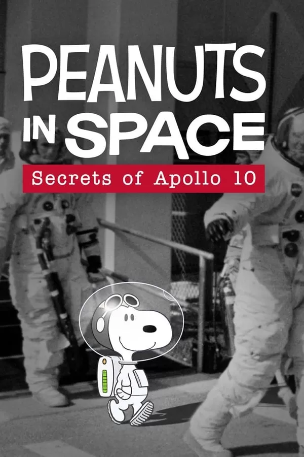 Peanuts in Space Secrets of Apollo 10 (2019) ดูหนังออนไลน์ HD