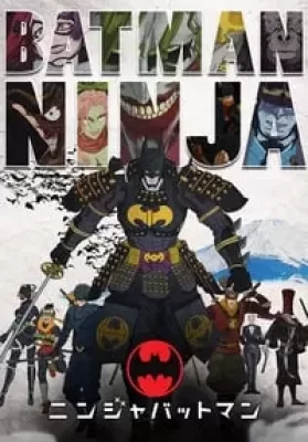 Batman Ninja (2018) แบทแมน วีรบุรุษยอดนินจา (ซับไทย) ดูหนังออนไลน์ HD