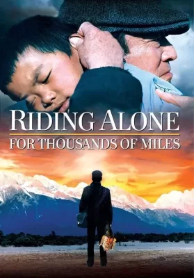 Riding Alone For Thousands Of Miles (2005) เส้นทางรักพันลี้ ดูหนังออนไลน์ HD