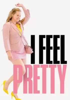I Feel Pretty (2018) ดูหนังออนไลน์ HD