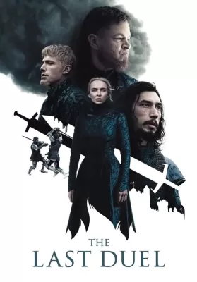 The Last Duel (2021) ดวลชีวิต ลิขิตชะตา ดูหนังออนไลน์ HD