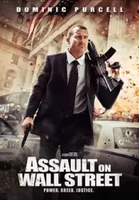 Assault on Wall Street (2013) อัดแค้นถล่มวอลสตรีท ดูหนังออนไลน์ HD