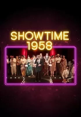 Showtime 1958 (2022) โชว์ไทม์ 1958 ดูหนังออนไลน์ HD