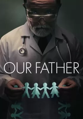 Our Father (2022) พ่อของเรา ดูหนังออนไลน์ HD