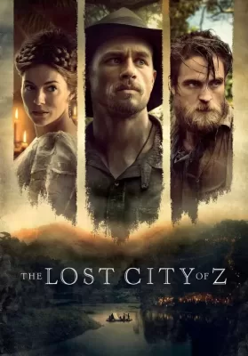 The Lost City of Z (2016) พากย์ไทย ดูหนังออนไลน์ HD