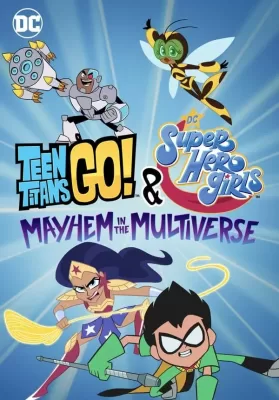Teen Titans Go & DC Super Hero Girls Mayhem in the Multiverse (2022) บรรยายไทย ดูหนังออนไลน์ HD