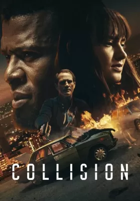 Collision (2022) ปะทะเดือด วันอันตราย ดูหนังออนไลน์ HD