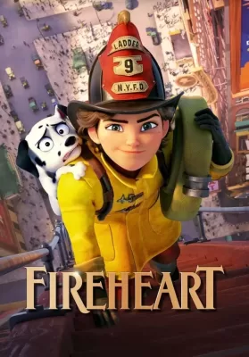 Fireheart (2022) สาวน้อยผจญไฟ หัวใจไม่หยุดฝัน ดูหนังออนไลน์ HD