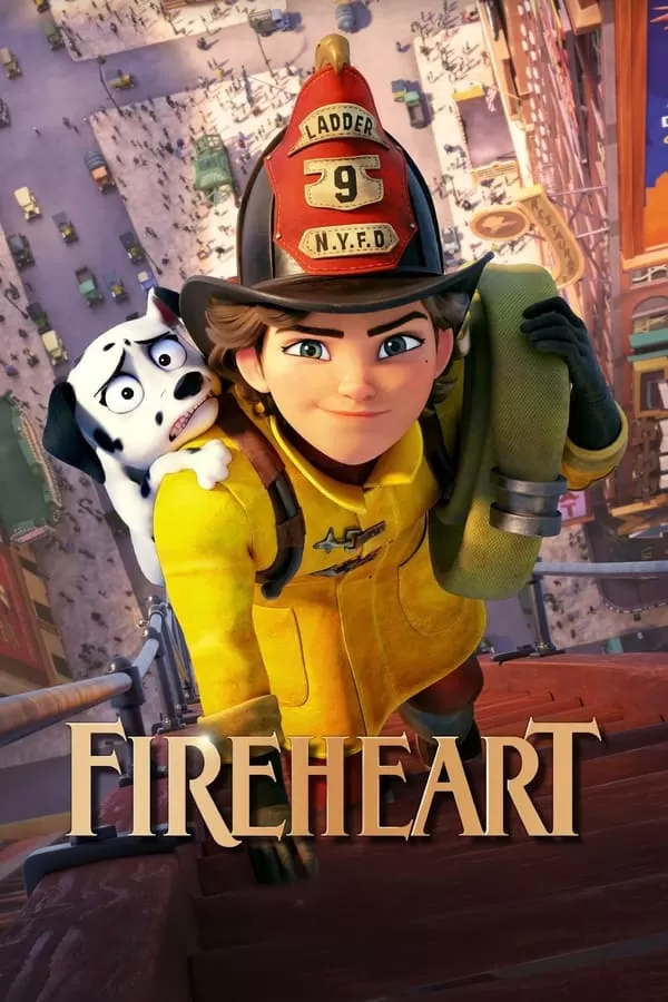 Fireheart (2022) สาวน้อยผจญไฟ หัวใจไม่หยุดฝัน ดูหนังออนไลน์ HD