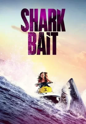 Shark Bait (2022) ฉลามคลั่ง ซัมเมอร์นรก ดูหนังออนไลน์ HD