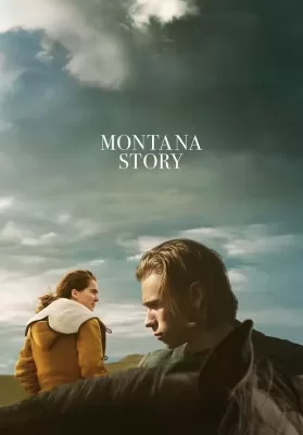 Montana Story (2021) บรรยายไทย ดูหนังออนไลน์ HD