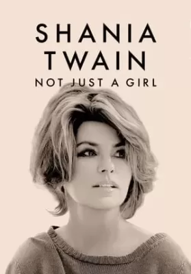Shania Twain Not Just a Girl (2022) ดูหนังออนไลน์ HD
