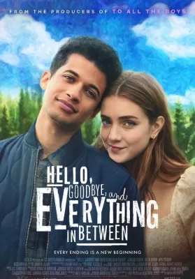Hello, Goodbye, And Everything In Between (2022) สวัสดี ลาก่อน และรักระหว่างทาง ดูหนังออนไลน์ HD