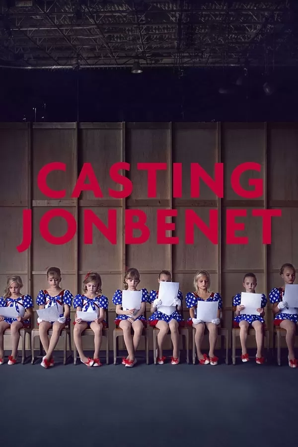 Casting Jonbenet (2017) แคสติ้ง จอนเบเนต์ ดูหนังออนไลน์ HD