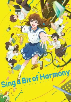 Sing a Bit of Harmony (2021) ซิง อะ บิท ออฟ ฮาร์โมนี่ ดูหนังออนไลน์ HD