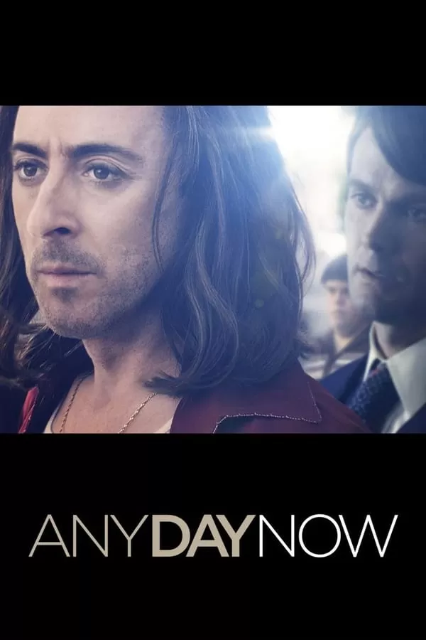 Any Day Now (2012) วันหนึ่ง วันหน้า วันที่รักจะมาถึง ดูหนังออนไลน์ HD