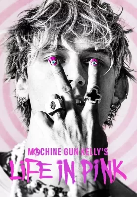 Machine Gun Kelly’s Life in Pink (2022) บรรยายไทย ดูหนังออนไลน์ HD