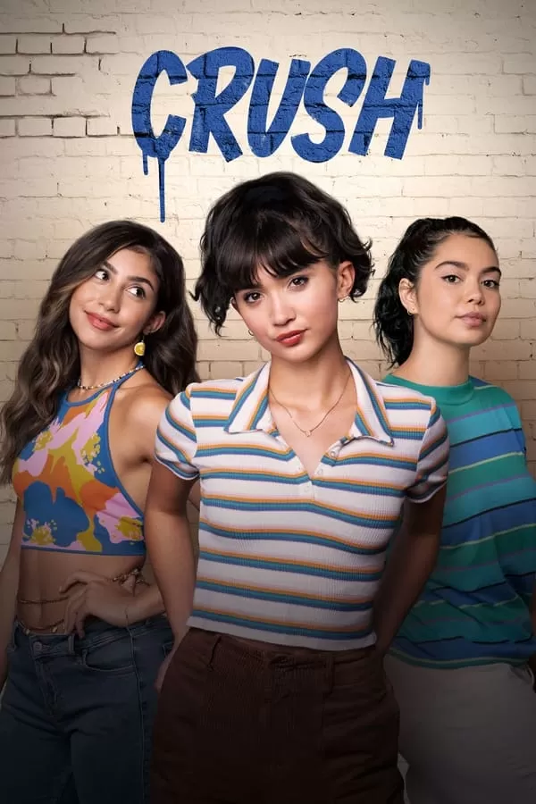 Crush (2022) บรรยายไทย ดูหนังออนไลน์ HD