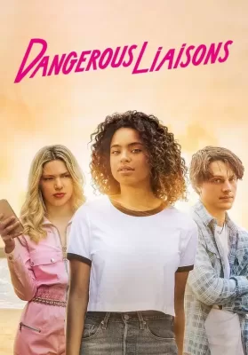 Dangerous Liaisons (2022) เกมรักวัยอันตราย ดูหนังออนไลน์ HD