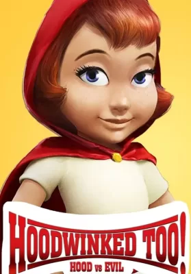 Hoodwinked Too Hood vs Evil (2011) ฮู้ดวิงค์ 2 ฮีโร่น้อยหมวกแดงพิทักษ์โลกนิทาน ดูหนังออนไลน์ HD