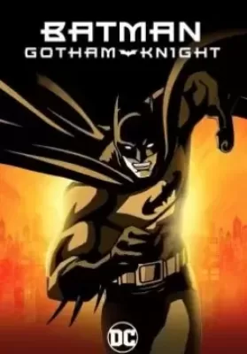 Batman Gotham Knight (2008) แบทแมน อัศวินแห่งก็อตแธม ดูหนังออนไลน์ HD