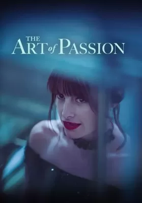 The Art Of Passion (2022) ดูหนังออนไลน์ HD