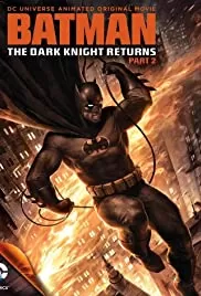 The Dark Knight Returns, Part 2 (2013): แบทแมน อัศวินรัตติกาล 2 ดูหนังออนไลน์ HD