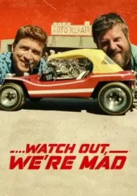 Watch Out We re Mad (2022) คู่บ้า อย่าให้เดือด ดูหนังออนไลน์ HD