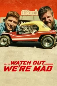 Watch Out We re Mad (2022) คู่บ้า อย่าให้เดือด ดูหนังออนไลน์ HD