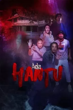 Ada Hantu (2021) อาดา ฮันตู ดูหนังออนไลน์ HD