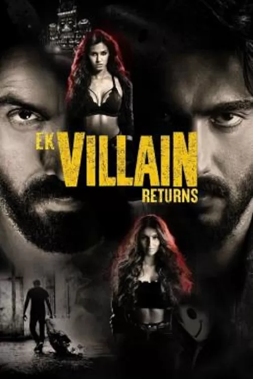Ek Villain Returns (2022) วายร้ายรีเทิร์น ดูหนังออนไลน์ HD
