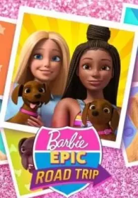 Barbie Epic Road Trip (2022) บาร์บี้ โร้ดทริปมหัศจรรย์ ดูหนังออนไลน์ HD