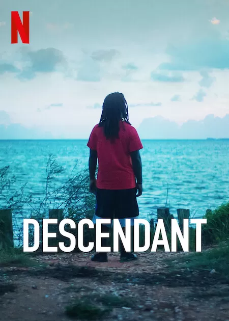 Descendant (2022) ทายาเรือทาส ดูหนังออนไลน์ HD