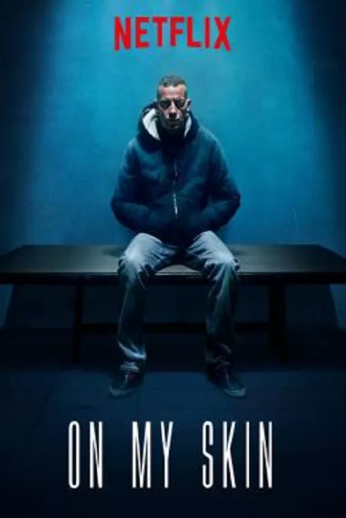 On My Skin (2018) รอยแผลแห่งความยุติธรรม ดูหนังออนไลน์ HD