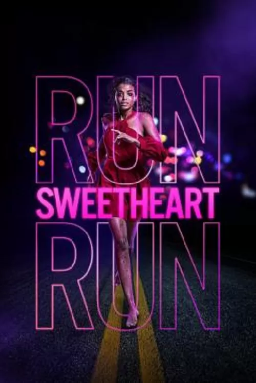 Run Sweetheart Run (2022) ดูหนังออนไลน์ HD