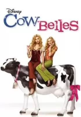 Cow Belles (2006) คุณหนูไฮโซ ขอเริ่ดไม่ขอร่วง ดูหนังออนไลน์ HD