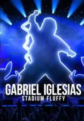 Gabriel Iglesias Stadium Fluffy (2022) ดูหนังออนไลน์ HD