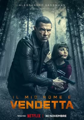 My Name Is Vendetta (2022) ในนามของความแค้น ดูหนังออนไลน์ HD