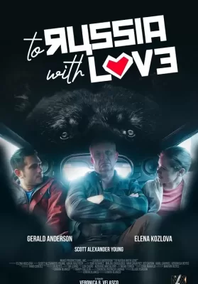 To Russia with Love (2022) ด้วยรักแด่รัสเซีย ดูหนังออนไลน์ HD