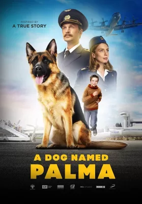 A Dog Named Palma (2021) สุนัขชื่อ ปาลมา ดูหนังออนไลน์ HD