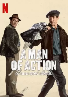 A Man of Action (2022) อะ แมน ออฟ แอ็คชั่น ดูหนังออนไลน์ HD