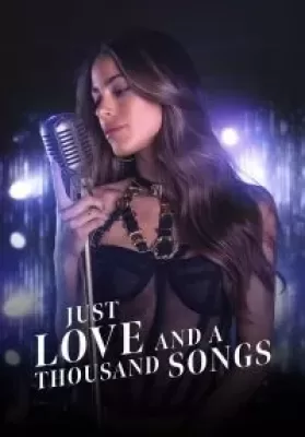 Just Love and a Thousand Songs (2022) ดูหนังออนไลน์ HD