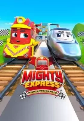Mighty Express Mighty Trains Race (2022) ไมตี้ เอ็กซ์เพรส แข่งรถไฟไมตี้ ดูหนังออนไลน์ HD