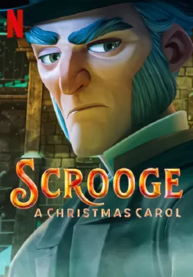 Scrooge A Christmas Carol (2022) ดูหนังออนไลน์ HD