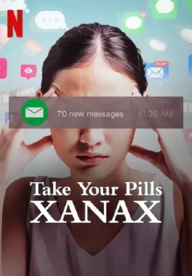 Take Your Pills Xanax (2022) เทค ยัวร์ พิลส์ ซาแน็กซ์ ดูหนังออนไลน์ HD