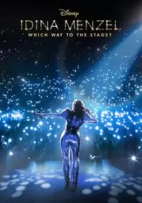 Idina Menzel Which Way to the Stage (2022) ดูหนังออนไลน์ HD
