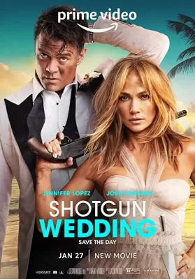 Shotgun Wedding (2022) ฝ่าวิวาห์ระห่ำ ดูหนังออนไลน์ HD