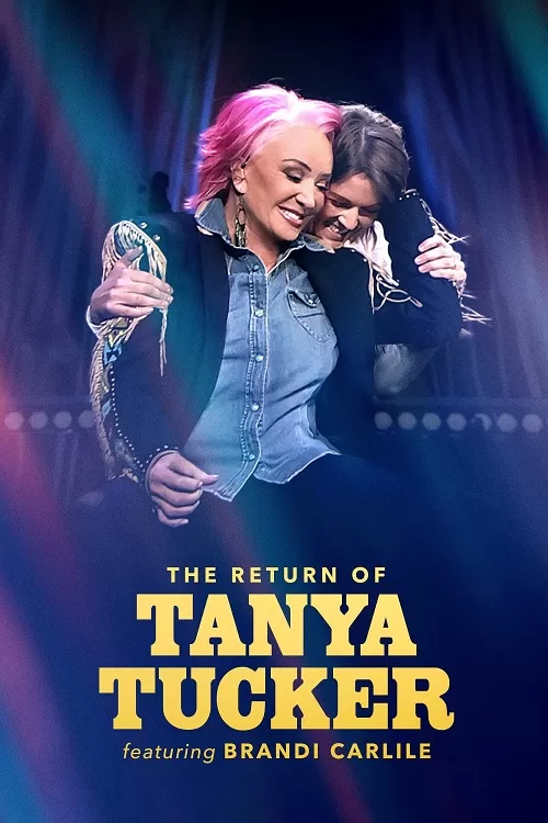 The Return of Tanya Tucker Featuring Brandi Carlile (2022) ดูหนังออนไลน์ HD