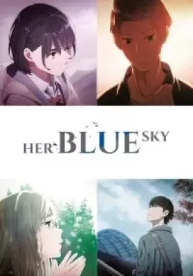 Her Blue Sky (2019) ท้องฟ้าสีฟ้าของเธอ ดูหนังออนไลน์ HD